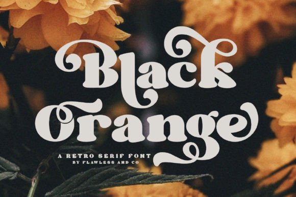 Black Orange: A Retro Serif Font for Standout Campaign Headlines