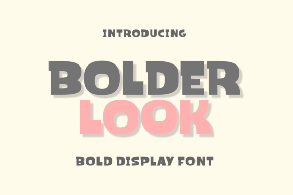 Bolder Look: A Bold & Charming Display Font