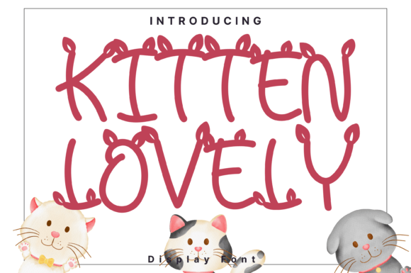 Kitten Lovely Display Font for Whimsical Editorial Design