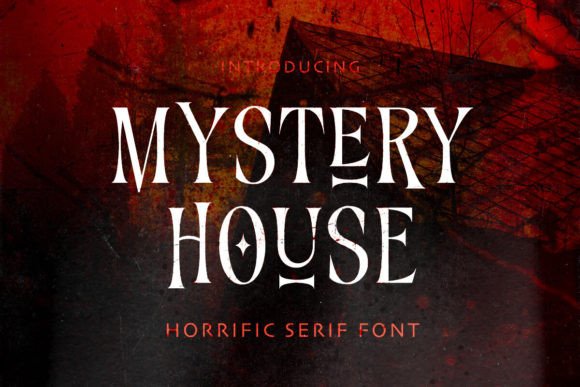 Mystery House: A Serif Display Font with Twist and Tone