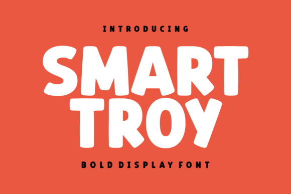 Smart Troy: A Friendly Display Font for Warm, Readable Design